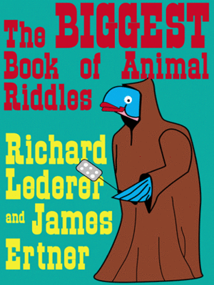 cover image of The Biggest Book of Animal Riddles